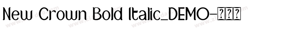 New Crown Bold Italic_DEMO字体转换